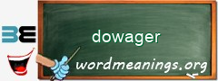 WordMeaning blackboard for dowager